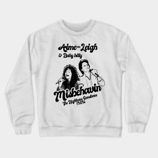 Misbehavin 1989s /// Baby Billy Style Classic Crewneck Sweatshirt